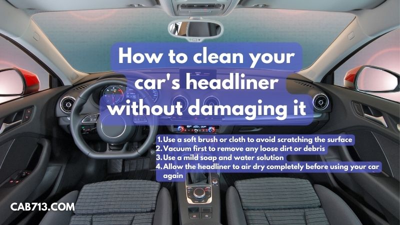 How to clean your car's headliner without damaging it