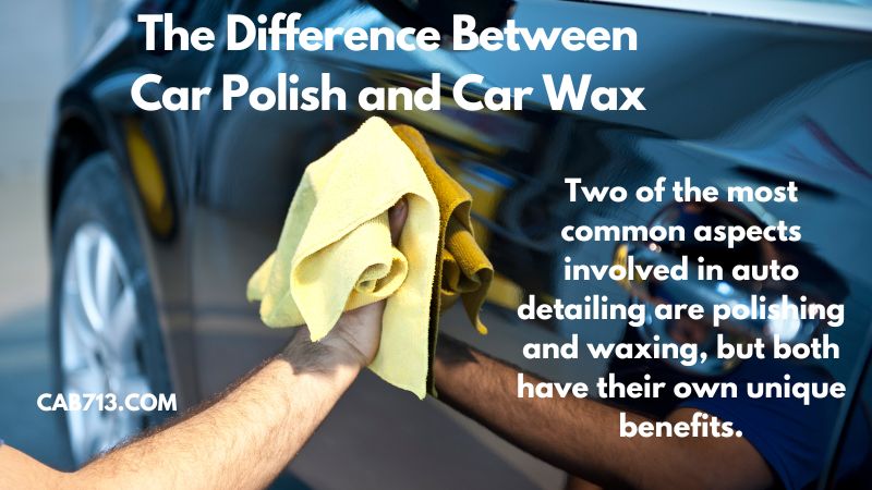 The Difference Between Car Polish vs Car Wax